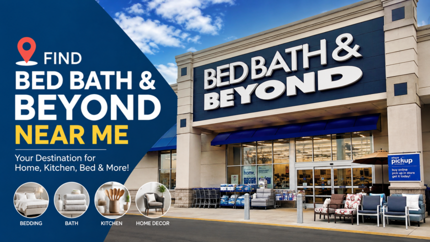 bed bath and beyond near me